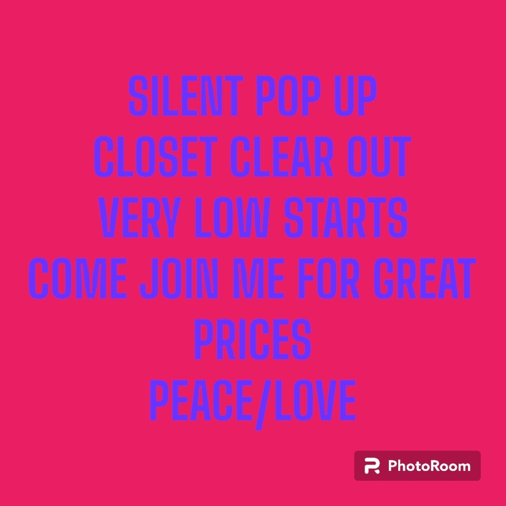 LIKE TO BE NOTIFIED WHEN I DO MY POP UP CLOSET CLEAR OUT LOW STARTS ON ALL ITEMS